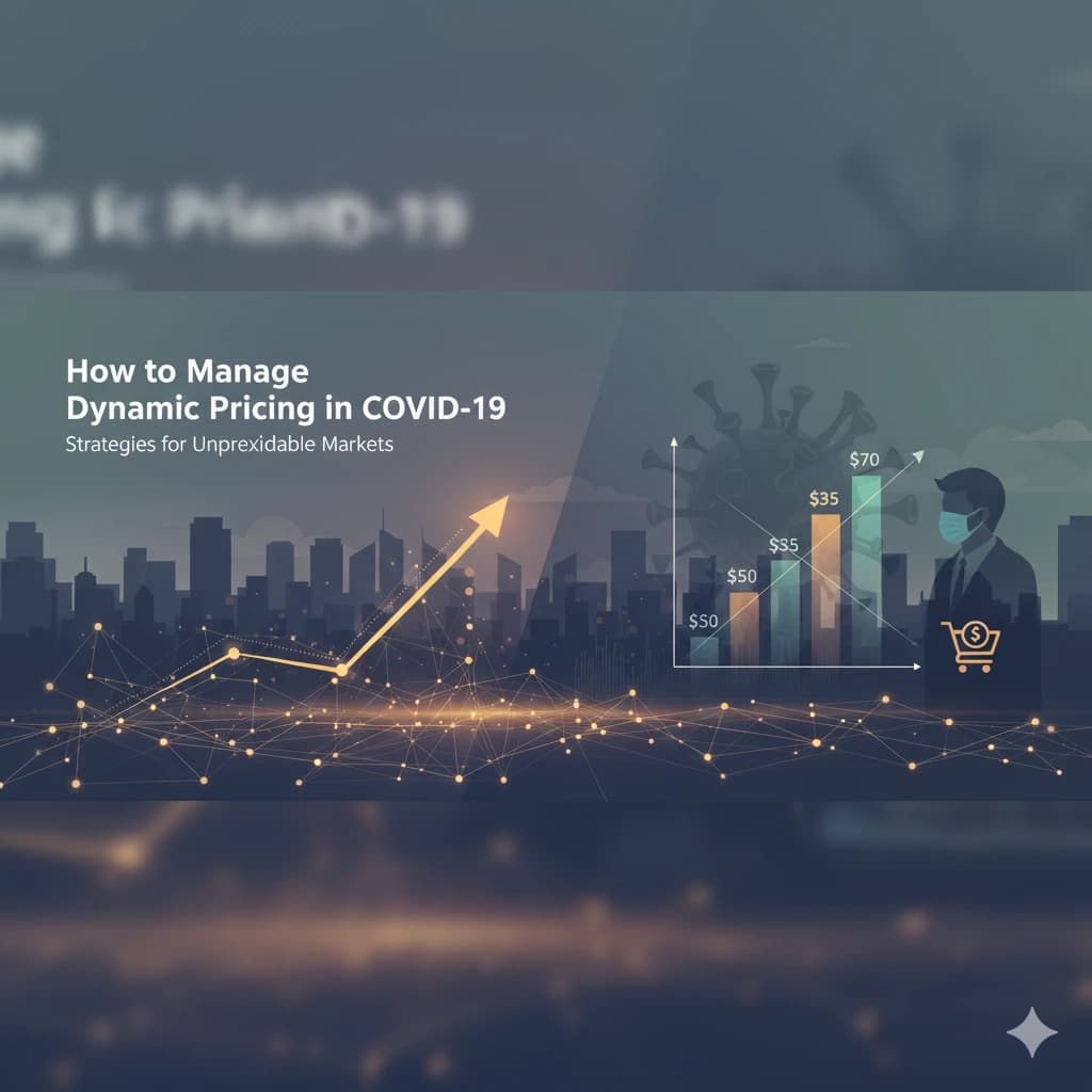 How to Manage Dynamic Pricing in COVID-19